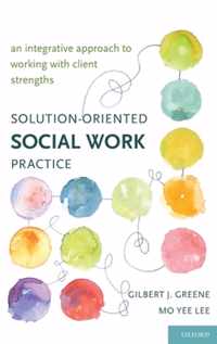 Solution-Oriented Social Work Practice