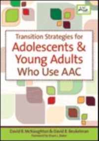 Transition Strategies for Adolescents and Young Adults Who Use AAC