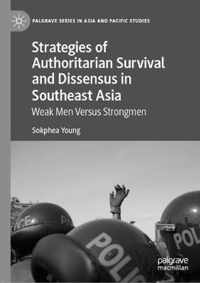 Strategies of Authoritarian Survival and Dissensus in Southeast Asia