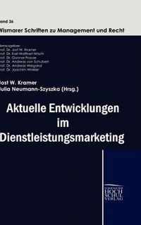 Aktuelle Entwicklungen im Dienstleistungmarketing