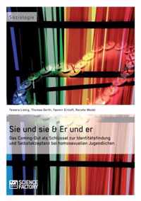 Sie und sie & Er und er. Das Coming-Out als Schlussel zur Identitatsfindung und Selbstakzeptanz bei homosexuellen Jugendlichen