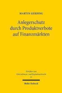 Anlegerschutz durch Produktverbote auf Finanzmarkten