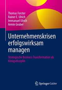 Unternehmenskrisen erfolgswirksam managen