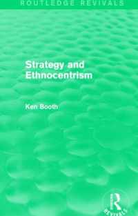 Strategy and Ethnocentrism