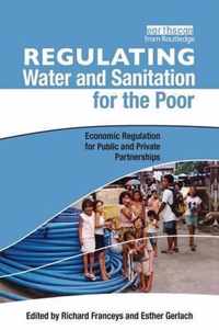 Regulating Water and Sanitation for the Poor