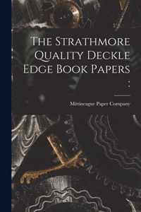 The Strathmore Quality Deckle Edge Book Papers