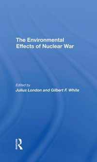 The Environmental Effects Of Nuclear War