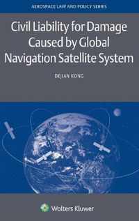 Civil Liability for Damage Caused by Global Navigation Satellite System