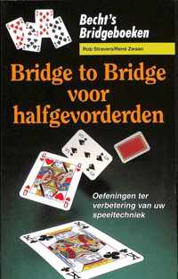 Bridge to bridge voor halfgevorderden