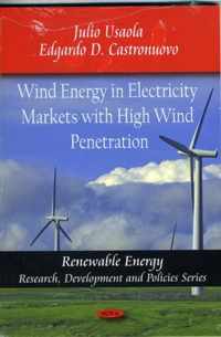 Wind Energy in Electricity Markets with High Wind Penetration