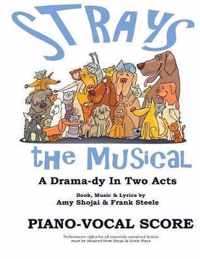 Strays, the Musical