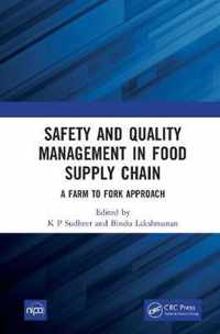 Safety and Quality Management in Food Supply Chain