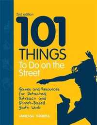 101 Things To Do On The Street