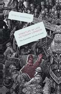 Streetlife in Late Victorian London