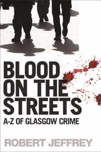 Blood on the Streets