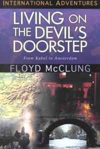 Living on the Devil's Doorstep