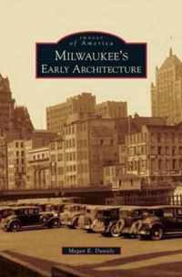 Milwaukee's Early Architecture