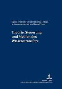 Theorie, Steuerung Und Medien Des Wissenstransfers