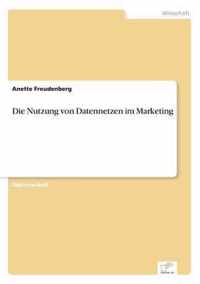 Die Nutzung von Datennetzen im Marketing