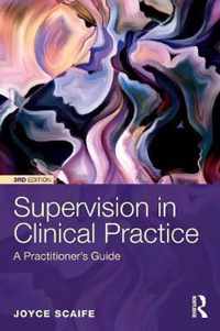 Supervision in Clinical Practice