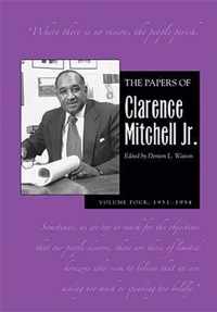 The Papers of Clarence Mitchell Jr., Volume IV