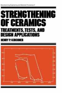 Strengthening of Ceramics: Treatments