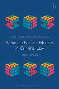 Rationale-Based Defences in Criminal Law