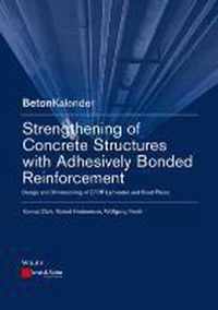 Strengthening of Concrete Structures with Adhesive Bonded Reinforcement