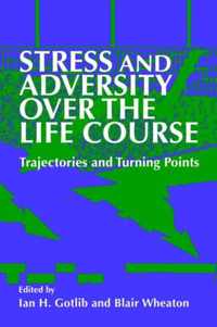 Stress and Adversity over the Life Course