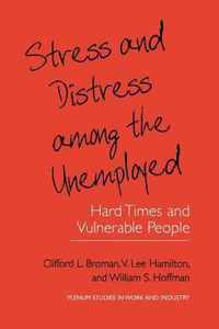 Stress and Distress among the Unemployed