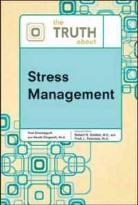 The Truth About Stress Management