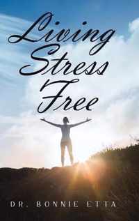 Living Stress Free