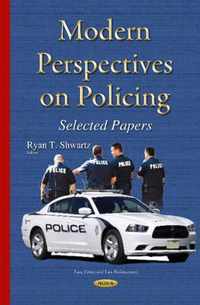 Modern Perspectives on Policing