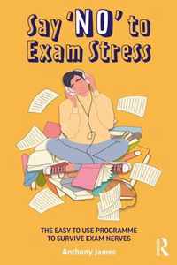 Say 'No' to Exam Stress