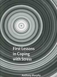 First Lessons In Coping With Stress