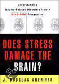 Does Stress Damage the Brain?