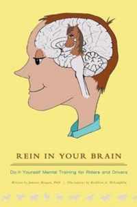 Rein in Your Brain