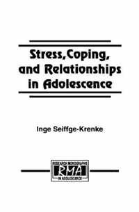 Stress, Coping, and Relationships in Adolescence