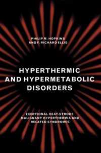 Hyperthermic and Hypermetabolic Disorders