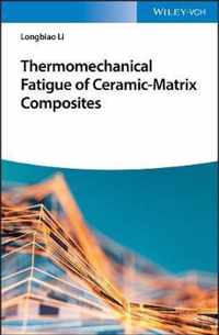 Thermomechanical Fatigue of Ceramic-Matrix Composites