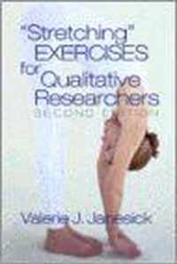 Stretching  Exercises for Qualitative Researchers