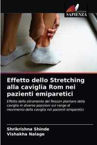 Effetto dello Stretching alla caviglia Rom nei pazienti emiparetici