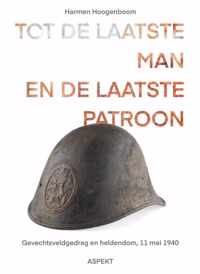 Tot de laatste man en de laatste patroon