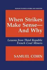 When Strikes Make Sense--and Why