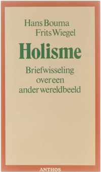 Holisme - briefwisseling over een ander wereldbeeld