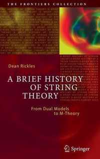 A Brief History of String Theory: From Dual Models to M-Theory