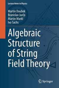 Algebraic Structure of String Field Theory