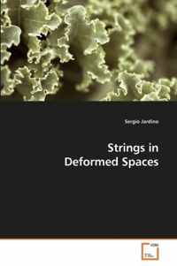 Strings in Deformed Spaces