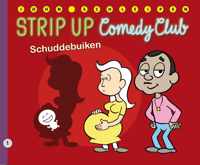 Strip-up 01. schuddebuiken