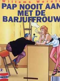 Willems wereld deel 02  pap nooit aan met een barjuffrouw